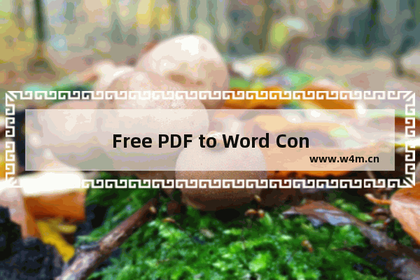 Free PDF to Word Converter将PDF转为Word的方法