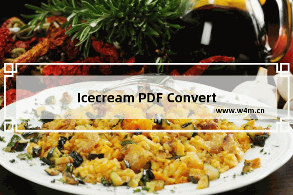 Icecream PDF Converter把Word转换成PDF格式的方法