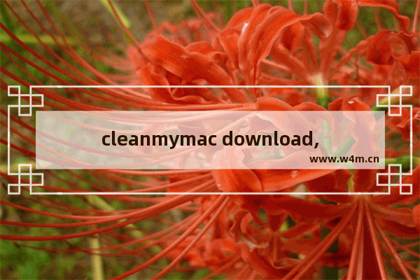 cleanmymac download,cleanmypc安装教程